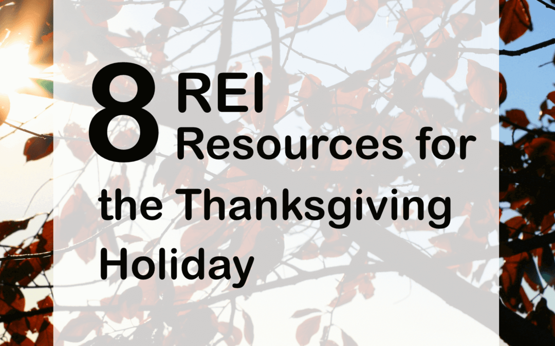 8 REI Resources for the Thanksgiving Holiday