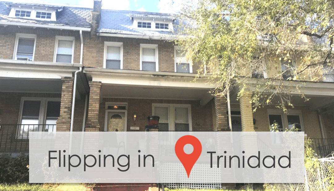 Why Trinidad is a House Flipping Hot Spot in Washington DC