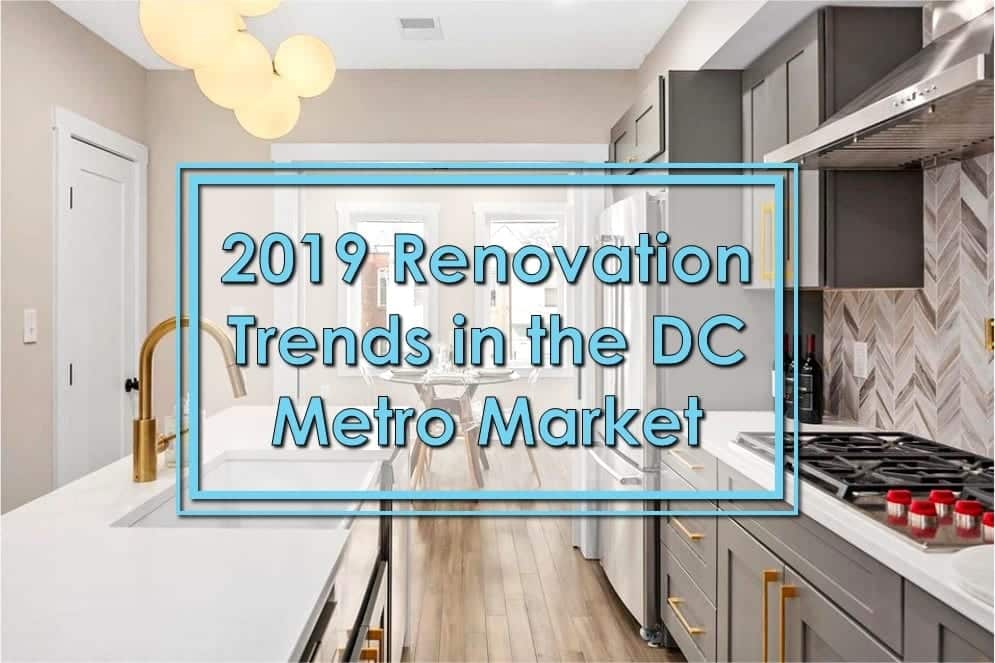 2019 Renovation Trends in DC