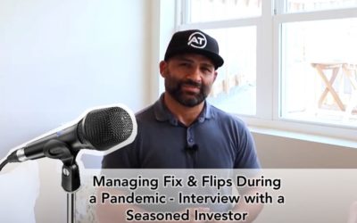 Managing Fix & Flips During a Pandemic